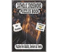 CATHOLIC Crossword puzzles: Catholic Crosswords: 60+ Easy-to-Read Puzzles, Saints, Bible Themes & Church Traditions for All Ages