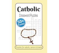 Catholic Crossword Puzzles: Crossword Puzzles with Easy to Read Print about Catholicism, Saints, Bible and More | 6x9 inches, 120 pages | 50+ puzzles...Gift for holidays, leisure, Catechesis