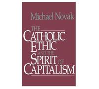 Catholic Ethic and the Spirit Of Capitalism