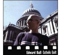 Ball,ed - Catholic Guilt [Import]