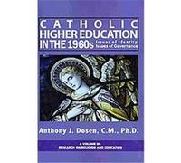 Catholic Higher Education in the 1960s Anthony J. Dosen (Auteur)