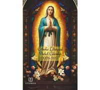 Catholic Liturgical Pocket Calendar 2026-2027: 2 Years Planner for Purse Small Size Monthly Small Organizer 4 x 6.5 inches | Mary, Mother of God Design with Inspirational Quotes