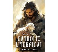 Catholic Liturgical Pocket Calendar 2026 - 2027: 24-Month Small Planner with Church Seasons, Holy Days, and Encouraging Catholic Quotes | Jesus the Good Shepherd with Lamb