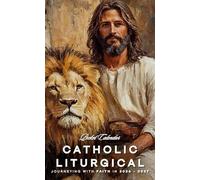 Catholic Liturgical Pocket Calendar 2026 - 2027: Catholic Small Daily Planner 2026-2027 with Liturgical Highlights and Motivational Quotes | Jesus Christ The Lion of Judah