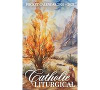 Catholic Liturgical Pocket Calendar 2026 - 2027: Small Monthly Organizer with Seasons and Holy Days from January 2026 to December 2027 | The Burning Bush