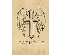 Catholic Prayer Journal / Catholic Prayer Notebook: Hardcover Catholic Prayer Diary / Catholic Prayer Logbook