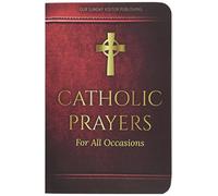 Catholic Prayers for All Occasions