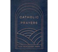 Catholic Prayers for Your Every Need - Thomas Nelson - Catholic Bible Press - ebook (ePub) - Livre