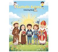 Catholic Saints Coloring Book for Kids: A perfect gift for kids, with 15 inspiring saints, joyful quotes and jumbo coloring pages.