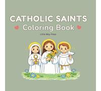 Catholic Saints Coloring Book: Simple, Peaceful Designs of Beloved Saints for Prayer, Reflection, and Relaxation
