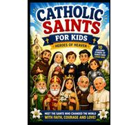 CATHOLIC SAINTS FOR KIS HEROES OF HEAVEN
