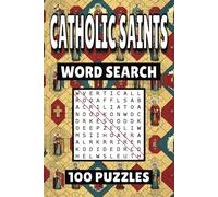 Catholic Saints Word Search: 100 Pages of Christian Puzzles, Word Scramble, Word Find, and Vocabulary Activities for Kids, Adults, and Seniors