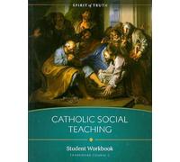 Catholic Social Teaching - Student Workbook