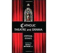 Catholic Theatre And Drama