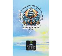 Catholic Voyages in English and Grammar Seventh Year Text