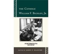 Catholic William F Buckley Jr James P Macguire, (Auteur)