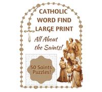Catholic Word Find: All About the Saints: A Religious Activity Book for Kids, Teens, Adults, and Seniors; Perfect for First Communion, Confirmation, and Catholic Easter Basket Stuffers.