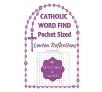 Catholic Word Find - Lenten Reflections: A Catholic Lenten Devotional: 40 Daily Gospel Reflections and Word Searches
