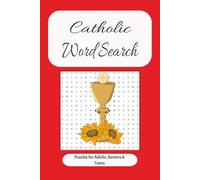 Catholic Word Search: A Faith-Filled Puzzle Book Featuring Bible Verses, Saints, Prayers, and Catholic Teachings |6x9 inches, 110 pages | Fun and Educational for All Ages