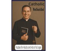 Catholic Word Search: Word Searches with Easy To Read Print about the Catholic Life, Saints, Sacred Traditions and More| 6x9 inches|124 pages| 55+ ... for Vacation, Free Time or as a Special Gift