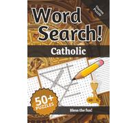 Catholic Word Search: Words and Definitions of Catholic: Word Puzzle Book | 110+ pages | 50+ puzzles | 6x9 | Bless the fun! Easy to discover!