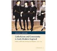 Catholicism and Community in Early Modern England, Cambridge Studies in Early Modern British History Michael C. Questier (Auteur)