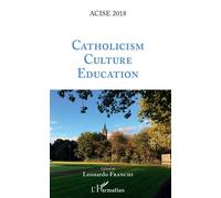 Catholicism Culture Education - Leonardo Franchi - L'harmattan - broché - Essai