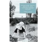 Catholicism, Sexual Deviance, And Victorian Gothic Culture, Cambridge Studies in Nineteenth-Century Literature and Culture Patrick R. O'malley (Auteur)