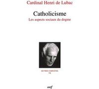 Catholicisme Henri de Lubac (Auteur)