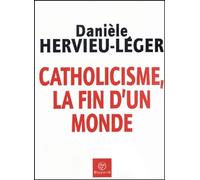 Catholicisme, la fin d'un monde
