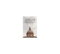Catholics And Their Right To Married Priests