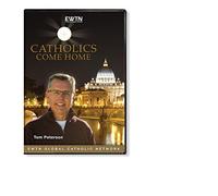 CATHOLICS COME HOME W/TOM PETERSON : EWTN 4-DISC DVD