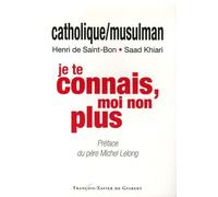 Catholique/Musulman : je te connais, moi non plus