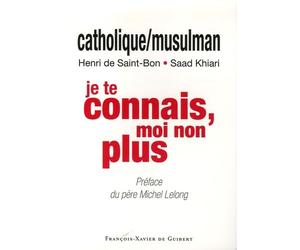 Catholique/Musulman : je te connais, moi non plus