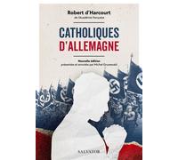 Catholiques d’Allemagne - Robert D'Harcourt - Salvator - broché - Essai