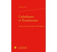 Catholiques et Économistes François Etner (Auteur), André Tiran (Direction)