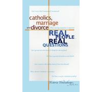 Catholiques, mariage et divorce : vraies personnes, vraies questions