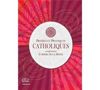 Catholiques Prieres et Pratiques by RCL Benziger RCL Benziger (Auteur)