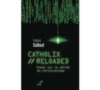 Catholix reloaded Frédéric Guillaud (Auteur)
