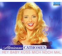 Cathomen,Marianne - Hey Baby Küss Mich Noch Mal [Import]