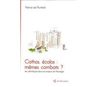Cathos, écolos : mêmes combats ?