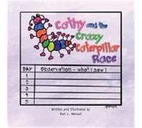 Cathy and the Crazy Caterpillar Race Wenzel, Kari L. (Auteur)
