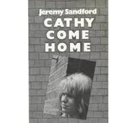 Cathy Come Home Sandford, Jeremy (Auteur)