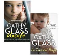 Cathy Glass Collection 2 Books Set (Unsafe & An Innocent Baby)