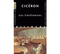 Catilinaires Cicéron (Auteur), Jean-Noël Robert (Introduction), Henri Bornecque (Edité par), E. Bailly (Traduction)