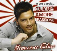 Catino F.L. - in Tre Parole.Cuore.Amore.Passione