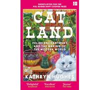 Catland: Feline Enchantment and the Making of the Modern World