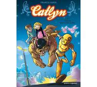 Catlyn - Tome 02: L'Etrange monsieur Tête-en-bois