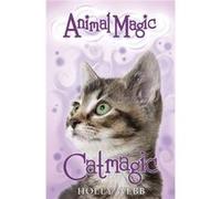 Catmagic (Animal Magic) Webb, Holly (Auteur)