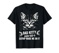 Catnip Made Me Do It Funny Cat Mugshot T-Shirt